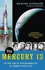 The Mercury 13, by Martha Ackmann