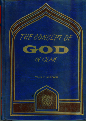 The Concept of God In Islam (2nd Edition)