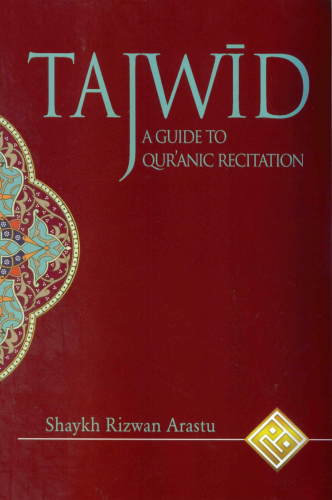 Tajwid a guide to Quranic recitation