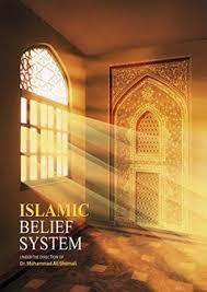 ISlAMIC BELIEF SYSTEM