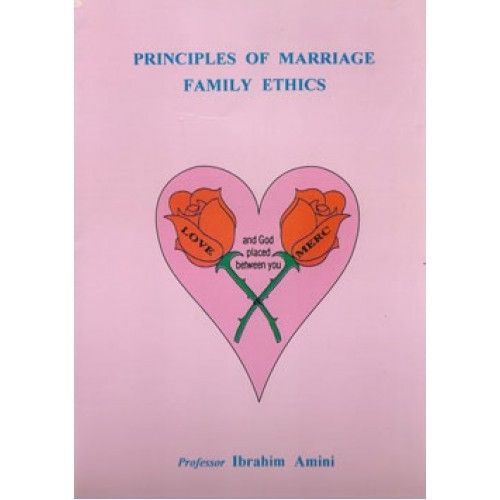 Principles Of Marriage and Family Ethics