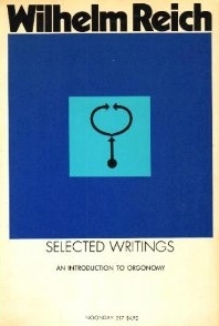 Selected Writings by Wilhelm Reich, M.D. - OUT OF STOCK