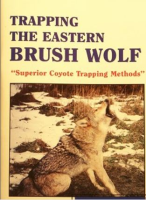 CARMAN, RUSS - TRAPPING THE EASTERN BRUSH WOLF