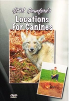 Crawford, J.W. - "Locations for Canines" DVD