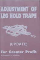 Dobbins, Charles - "Adjustment of Leg Hold Traps - For Greater Profit" Book