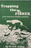 Gabel, Frank - "Trapping the Fisher" Book