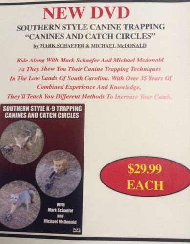 Schaefer, Mark & McDonald, Michael - "Southern Style Canine Trapping - Canines & Catch Circles" DVD