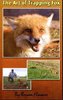 Flowers, Bryan - "The Art of Fox Trapping" Book