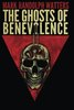 The Ghosts of Benevolence by Mark Randolph Watters Signed Regal Limited Edition